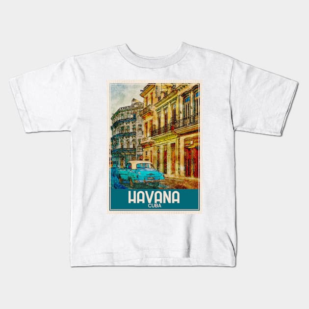 Havana Cuba Travel Art Kids T-Shirt by faagrafica